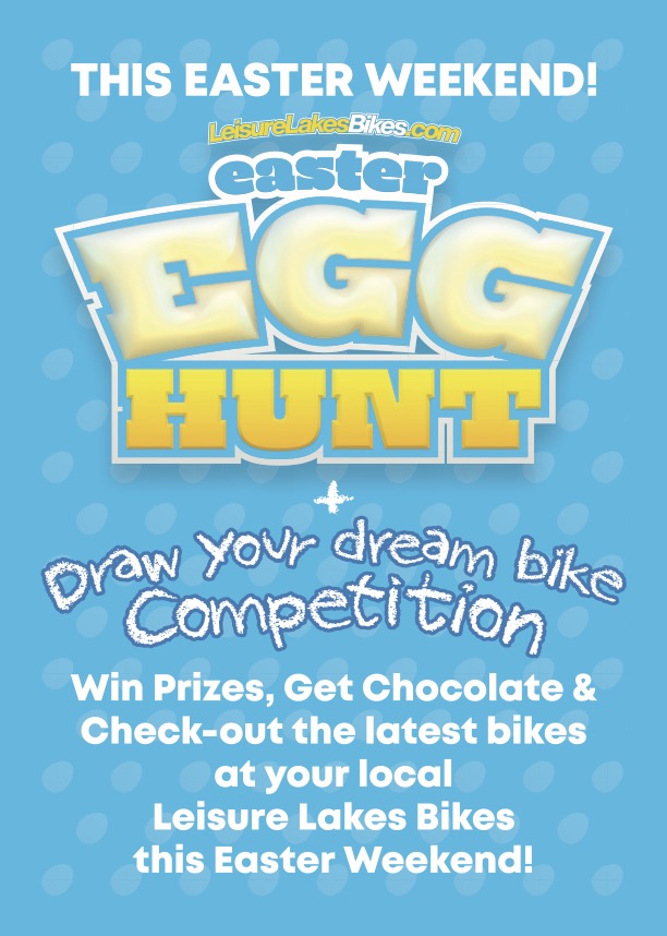Leisure Lakes Bikes Easter egg hunt 2026- draw your dream bike competition.