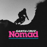 All New: Santa Cruz Nomad